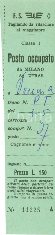 1955 ca FERROVIE DELLO STATO Biglietto MILANO - VENEZIA Agenzia UTRAS 1^ classe