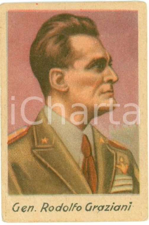 1940 ca GERARCHI DEL FASCISMO Figurina Rodolfo GRAZIANI Illustrata
