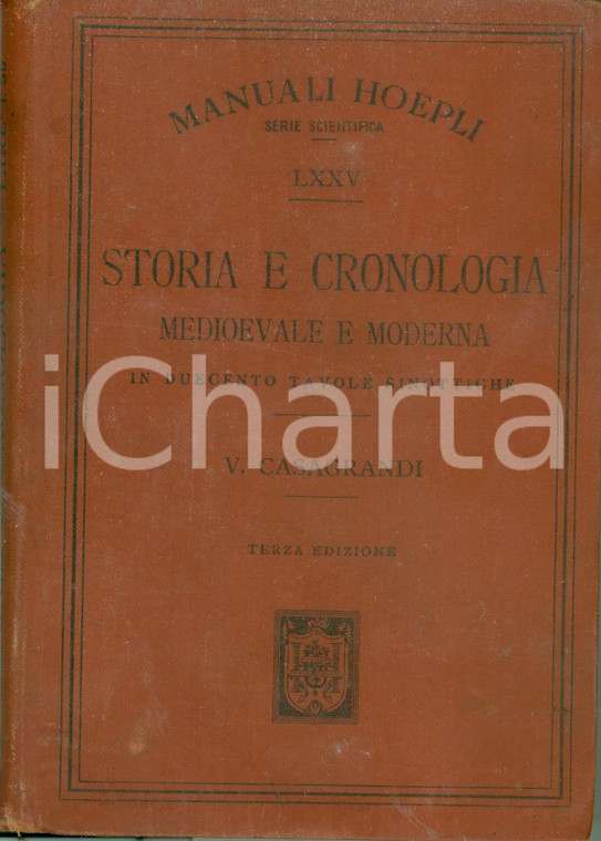 1901 MANUALI HOEPLI Vincenzo CASAGRANDI Storia cronologia medioevale DANNEGGIATO