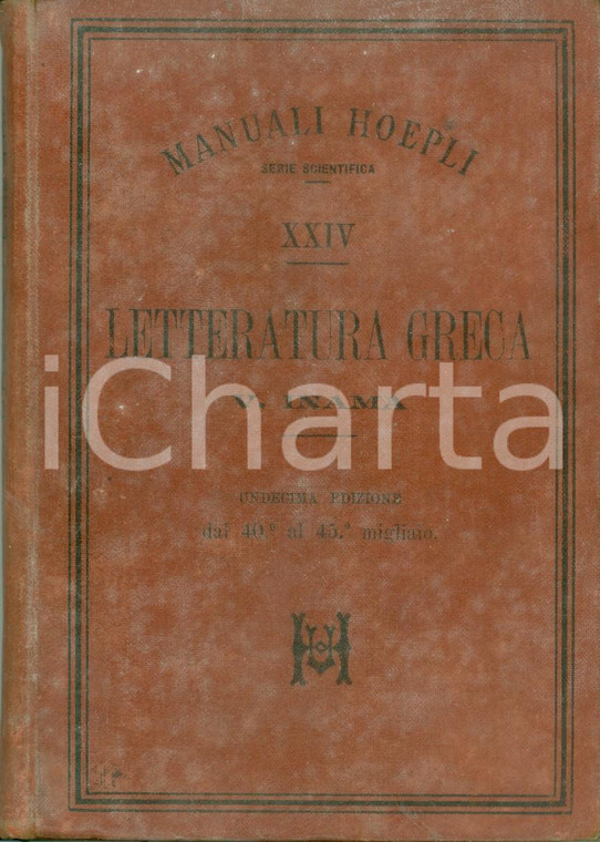 1896 MANUALI HOEPLI Vigilio INAMA Letteratura greca Undecima ediz. DANNEGGIATO
