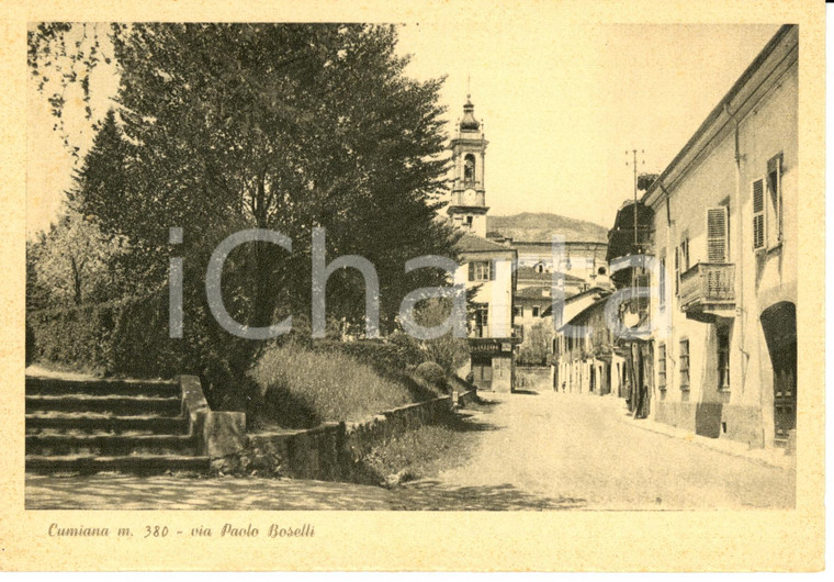 1940 ca CUMIANA (TO) Scorcio della via PAOLO BOSELLI *Cartolina FG NV