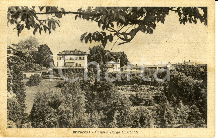 1946 BRUSASCO (TO) Veduta del Castello BORGO GARIBALDI  *Cartolina FP VG