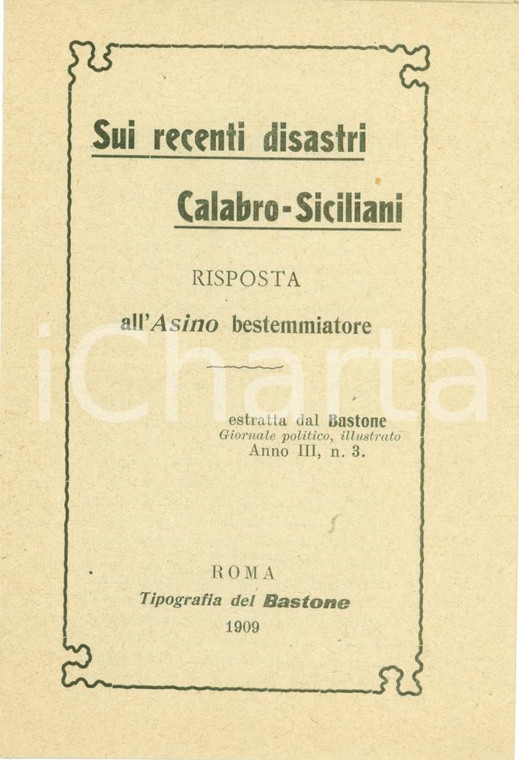 1909 IL BASTONE Recenti disastri calabro-siciliani Chiesa e terremoto MESSINA