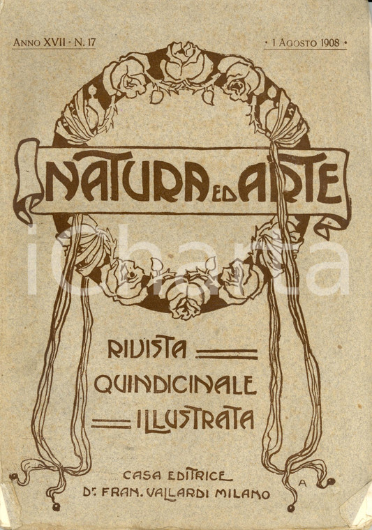 1908 NATURA ED ARTE Antico teatro romano di VERONA*Anno XVII n°17 DANNEGGIATA