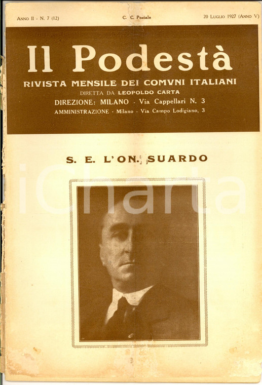 1927 MILANO IL PODESTA' Rivista anno II n° 7 Nuovi podestà italiani DANNEGGIATA