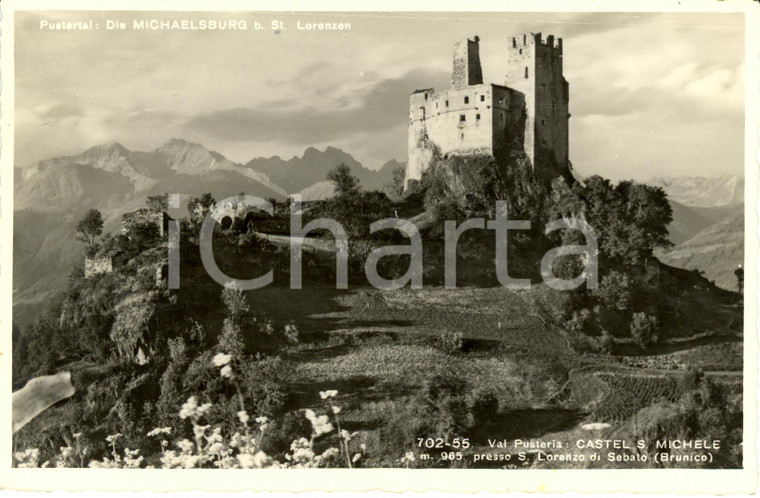 1940 ca SAN LORENZO DI SEBATO (BZ) Castel SAN MICHELE in Val PUSTERIA *Cartolina