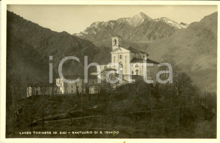 1940 ca LANZO TORINESE (TO) Santuario SANT'IGNAZIO con panorama *Cartolina FP NV