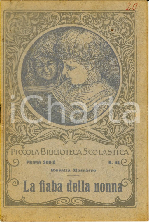 1920 ca Rosalia MASSASSO La fiaba della nonna *LA SCUOLA Piccola Biblioteca N.44