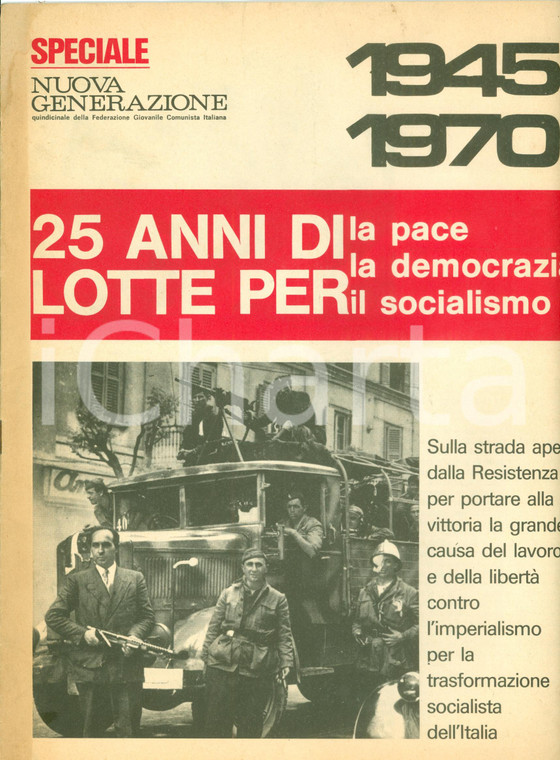 1970 PCI FGCI 25 anni lotte per pace democrazia socialismo Speciale ILLUSTRATO