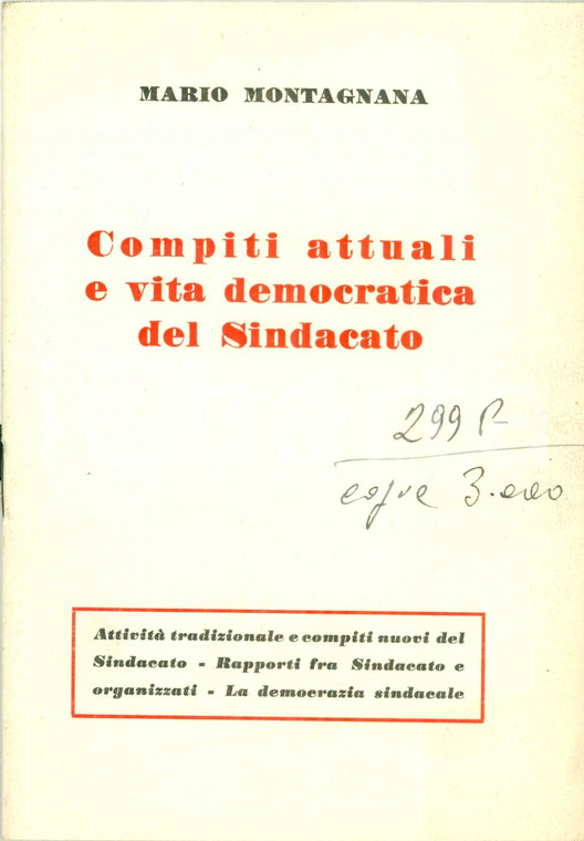 1952 Mario MONTAGNANA Compiti e vita democratica Sindacato *Opuscolo