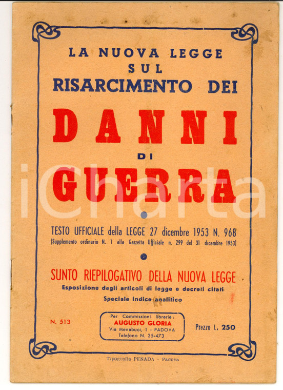 1953 PADOVA La nuova legge sul risarcimento dei DANNI DI GUERRA Libretto