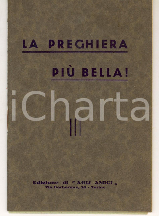 1940 TORINO La preghiera più bella * Ed. AGLI AMICI Libretto devozionale