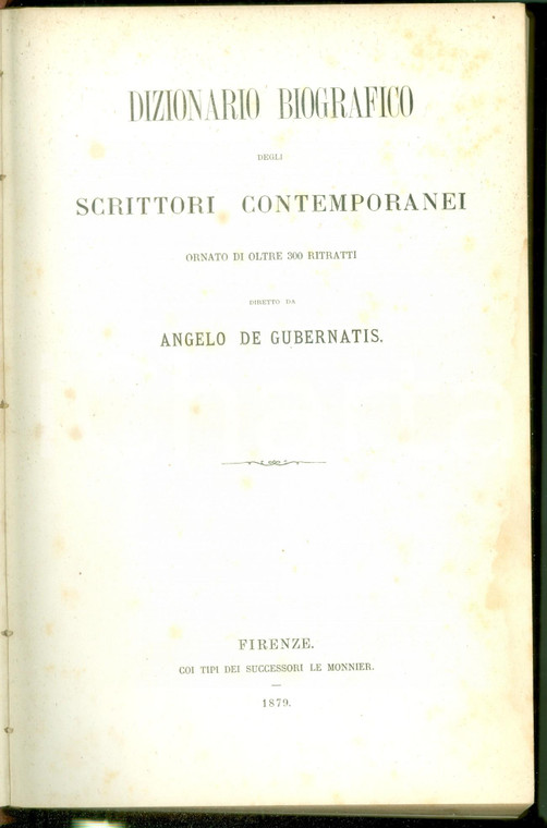 1879 Angelo DE GUBERNATIS Dizionario biografico degli scrittori contemporanei