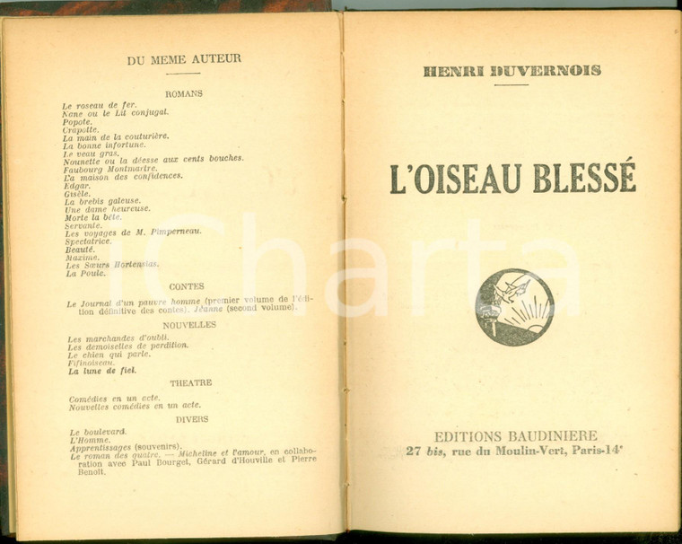 1932 Henri DUVERNOIS L'oiseau blessé *Editions BAUDINIERE