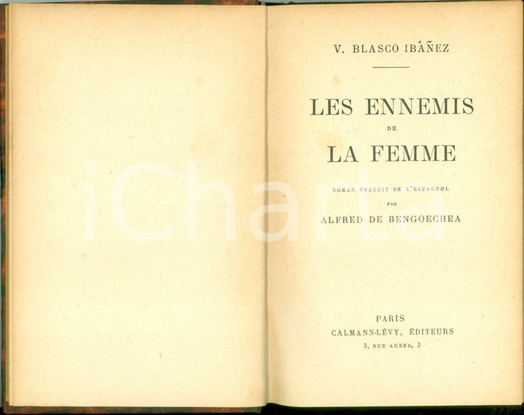 1923 Vicente BLASCO-IBANEZ Les ennemis de la femme Alfred DE BENGOECHEA