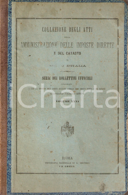 1894 REGNO D'ITALIA Collezione degli atti Imposte Dirette Vol. 26