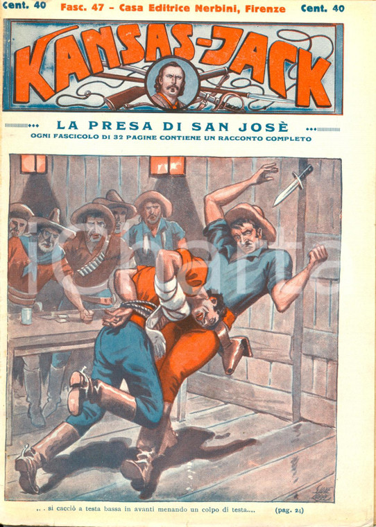 1935 ca KANSAS JACK La presa di San Josè n° 47 *Rivista NERBINI FIRENZE