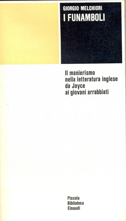 1974 Giorgio MELCHIORI I funamboli *Ed. Einaudi TORINO