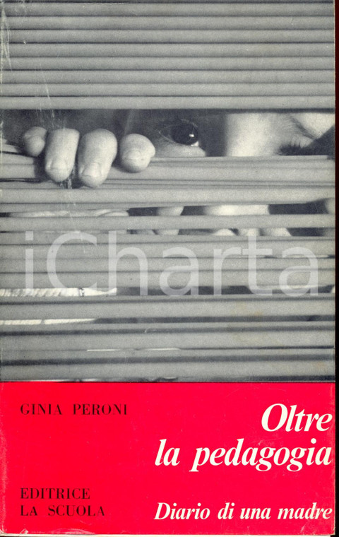 1971 Ginia PERONI Oltre la pedagogia  *LA SCUOLA EDITRICE - BRESCIA