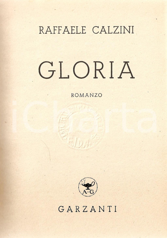1945 Raffaele CALZINI Gloria *Edizioni GARZANTI