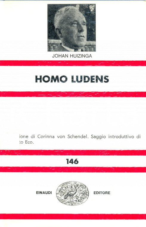 1973 Johan HUIZINGA Homo ludens *Einaudi TORINO collana NUE"n° 146"