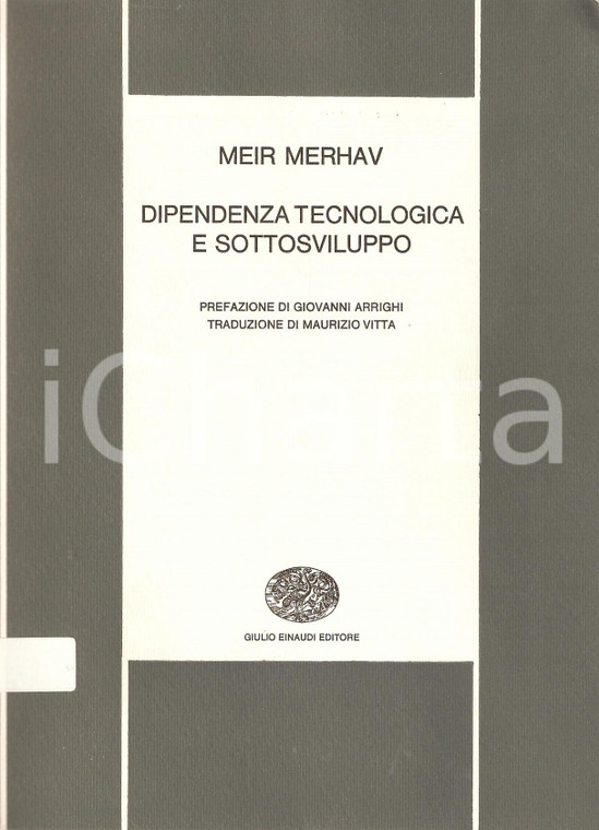 1973 Meir MERHAV Dipendenza tecnologica e sottosviluppo *Edizioni EINAUDI
