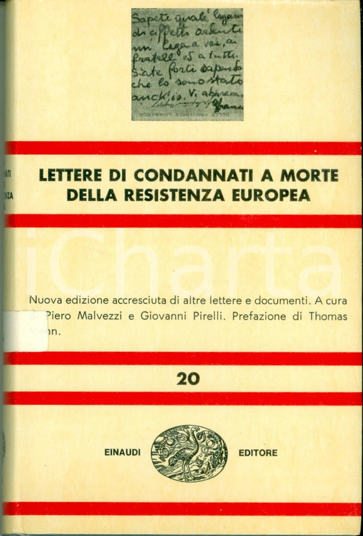 1967 Piero MALVEZZI Lettere di condannati a morte Resistenza Europea EINAUDI NUE