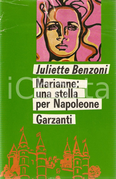 1970 Juliette BENZONI Marianne una stella per NAPOLEONE 1°EDIZIONE *Ed. GARZANTI