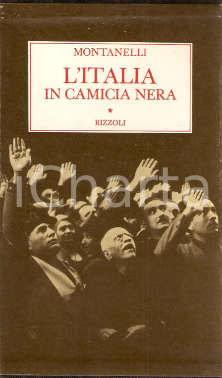 1976 Indro MONTANELLI L'Italia in camicia nera PRIMA EDIZIONE *Edizioni RIZZOLI