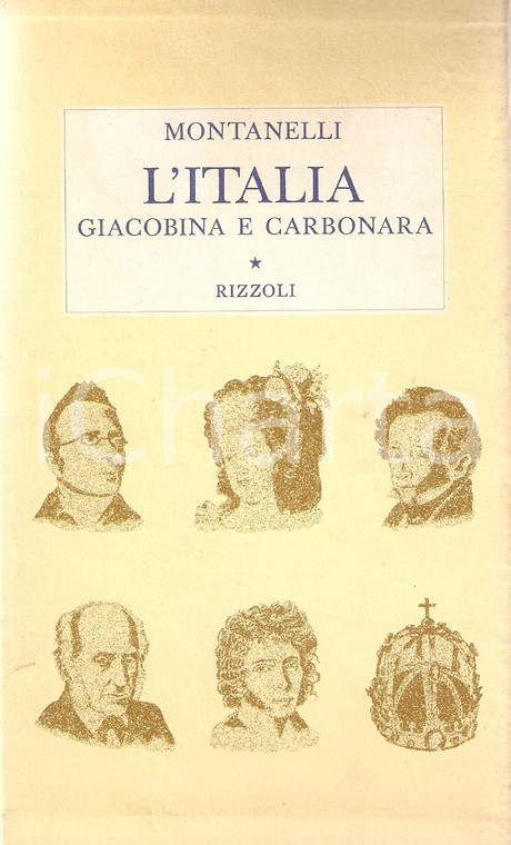 1971 Indro MONTANELLI L'Italia giacobina e carbonara PRIMA EDIZIONE *Ed. RIZZOLI