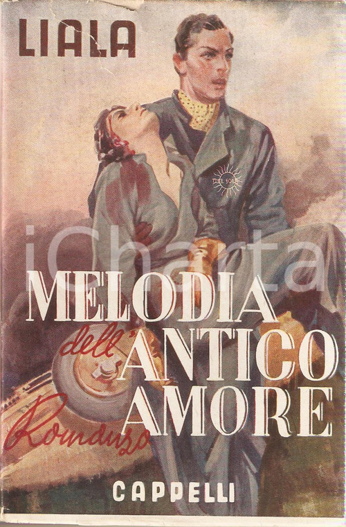 1947 LIALA Melodia dell'antico amore *Edizione CAPPELLI
