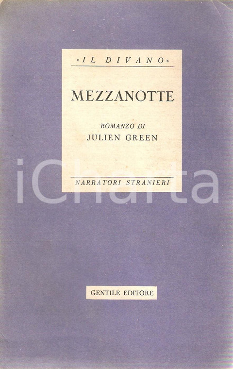 1944 Julien GREEN Mezzanotte *GENTILE EDITORE Collana Il divano