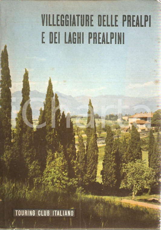 1954 TOURING CLUB ITALIANO Villeggiature PREALPI  Laghi prealpini *Pubblicazione