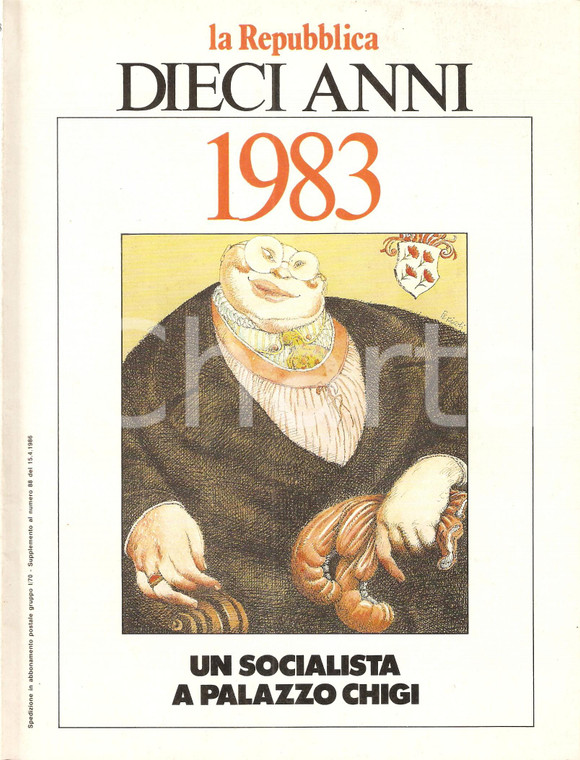1986 LA REPUBBLICA Bettino CRAXI Socialista a PALAZZO CHIGI Collana 10 ANNI 1983
