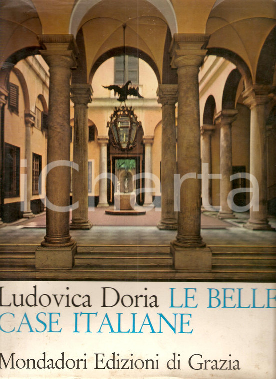 1964 Ludovica DORIA Le belle case italiane *MONDADORI Edizioni di Grazia