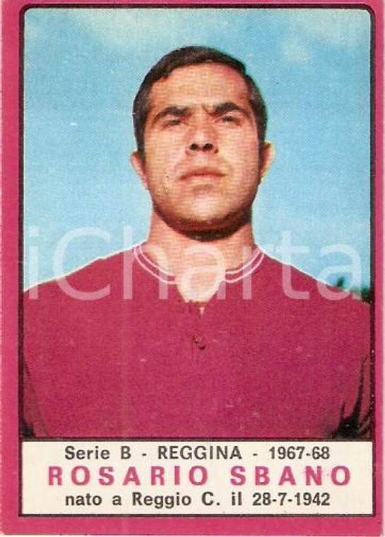 PANINI - CALCIATORI 1967 - 1968 Figurina Rosario SBANO Serie B REGGINA