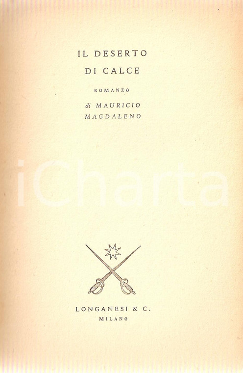 1948 Mauricio MAGDALENO Il deserto di calce *Ed. LONGANESI Gaja scienza n.28