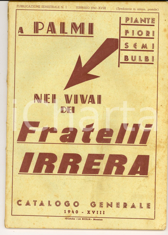 1940 PALMI (RC) Vivai Fratelli IRRERA Catalogo sementi e fiori *ILLUSTRATO