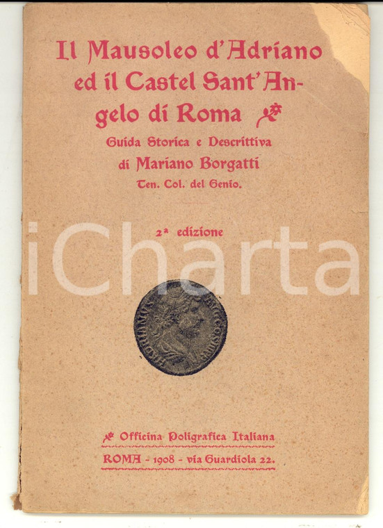 1908 ROMA Mariano BORGATTI Mausoleo d'Adriano e Castel Sant'Angelo *Guida