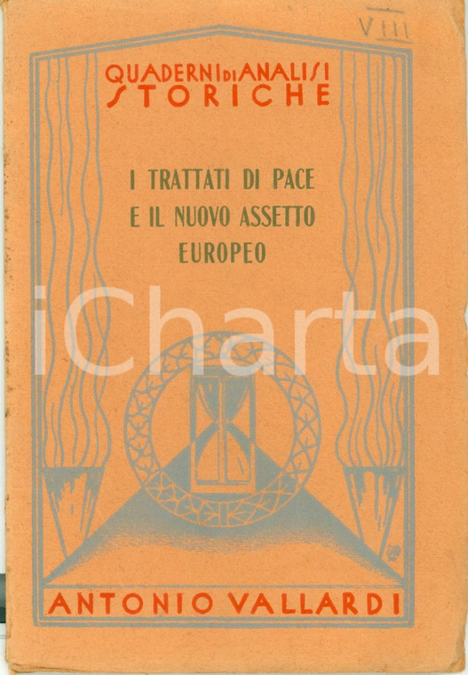 1939 Andrea GUSTARELLI Trattati di pace e nuovo assetto europeo *Ediz. VALLARDI