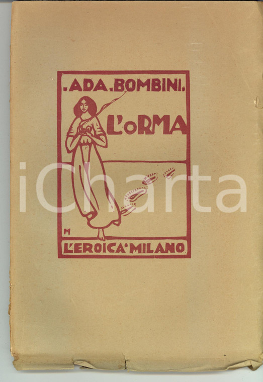 1923 MILANO Ada BOMBINI L'orma *Ill. MAGGIONI Ed. L'EROICA DANNEGGIATO