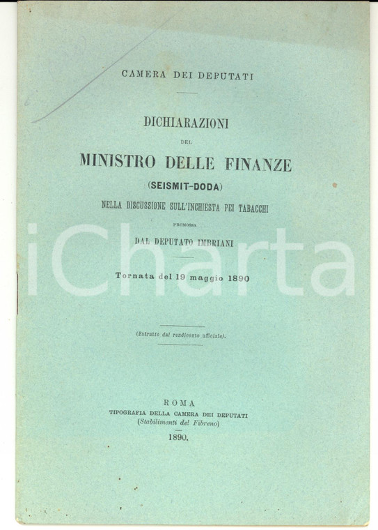 1890 ROMA Discorso del ministro Federico SEISMIT-DODA Inchiesta tabacchi