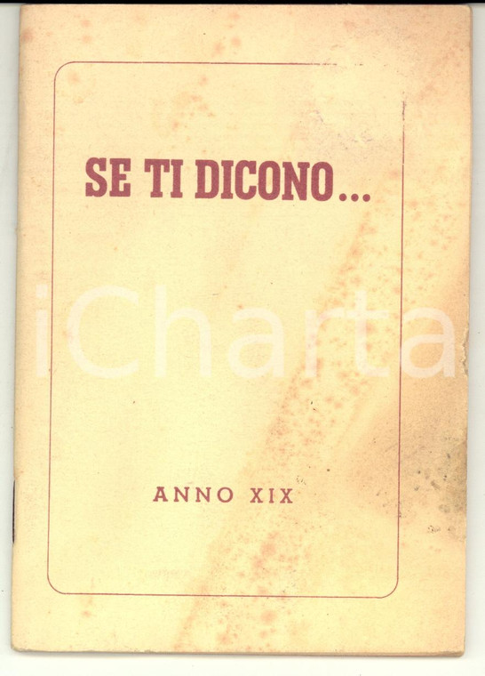 1941 UFFICIO STAMPA E PROPAGANDA DEL PNF Se ti dicono... *Libretto