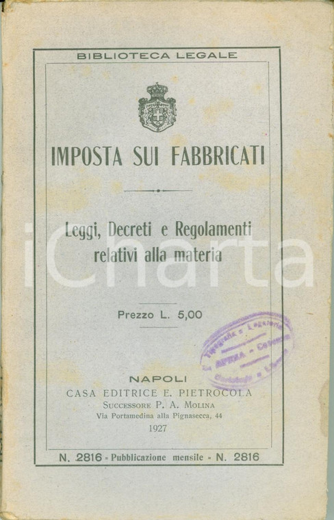 1927 NAPOLI Imposta sui fabbricati leggi decreti Edizioni PIETROCOLA