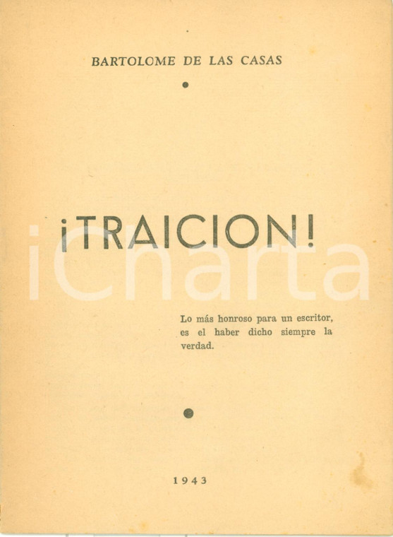 1943 Bartolomé DE LAS CASAS Traicion! Stati Uniti vs ARGENTINA *Prima edizione