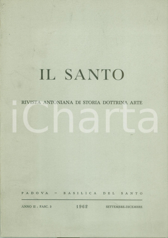 1962 IL SANTO Il santuario delle reliquie della Basilica di SANT'ANTONIO