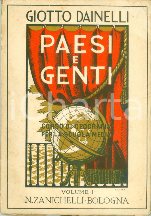 1949 Giotto DAINELLI Paesi e genti Geografia per la scuola media PRIMO VOLUME
