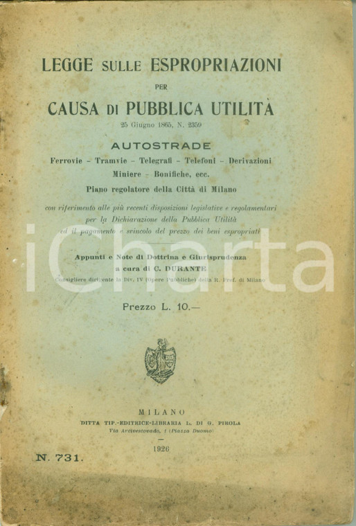 1926 C. DURANTE Legge su espropriazioni per pubblica utilità autostrade ferrovie