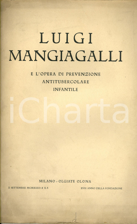 1932 OLGIATE OLONA (VA) Luigi MANGIAGALLI Opera Prevenzione Antitubercolare