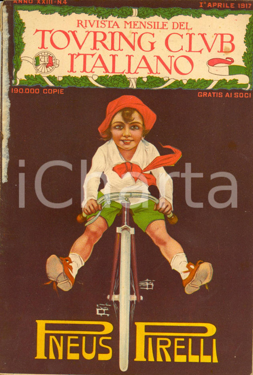 1917 TOURING CLUB ITALIANO Economie della vittoria *Anno XXIII n°4 Pneus PIRELLI
